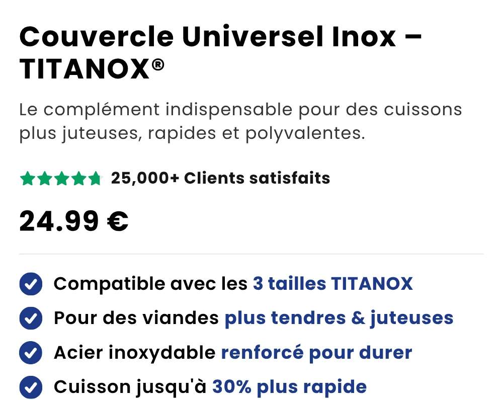 Couvercle Universel Inox — TITANOX® — Le complément indispensable pour des cuissons plus juteuses, rapides et polyvalentes.